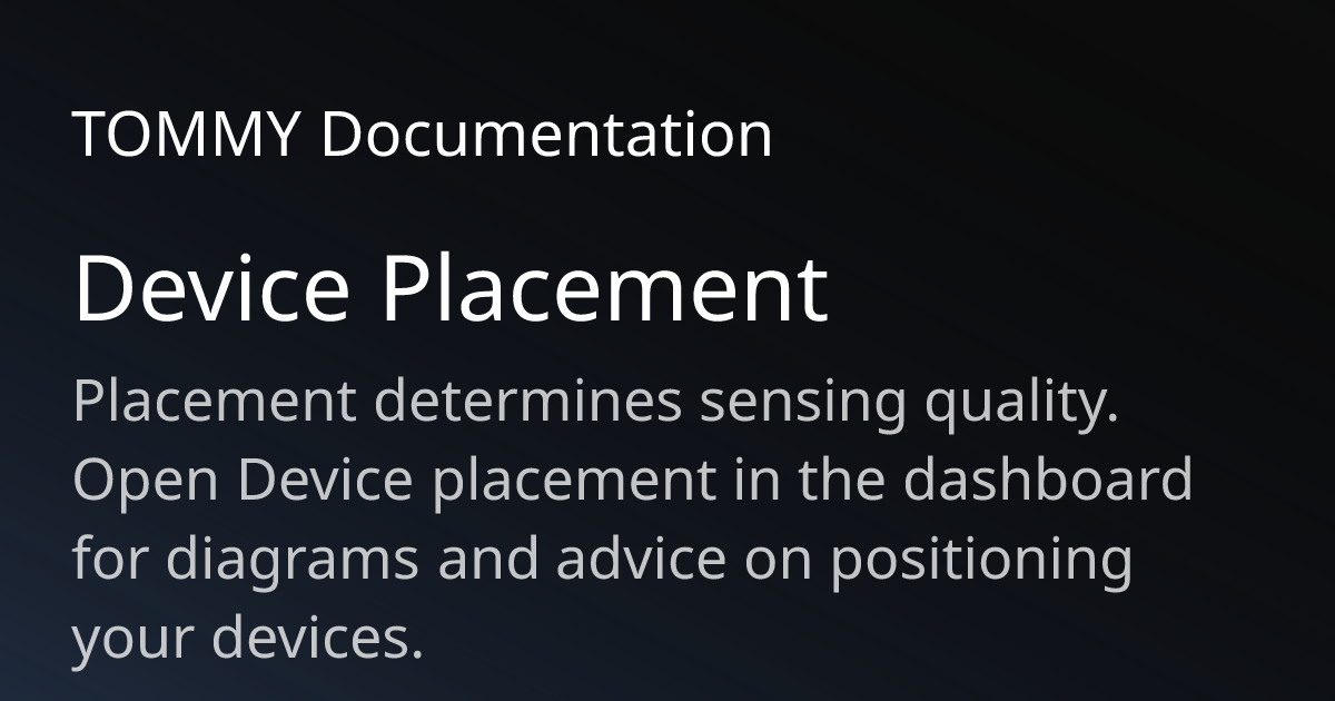 Device Placement Guide | TOMMY
